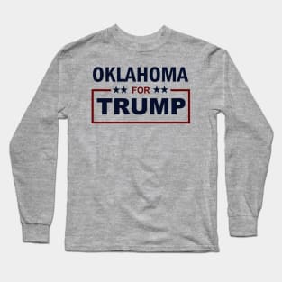 Oklahoma for Trump Long Sleeve T-Shirt